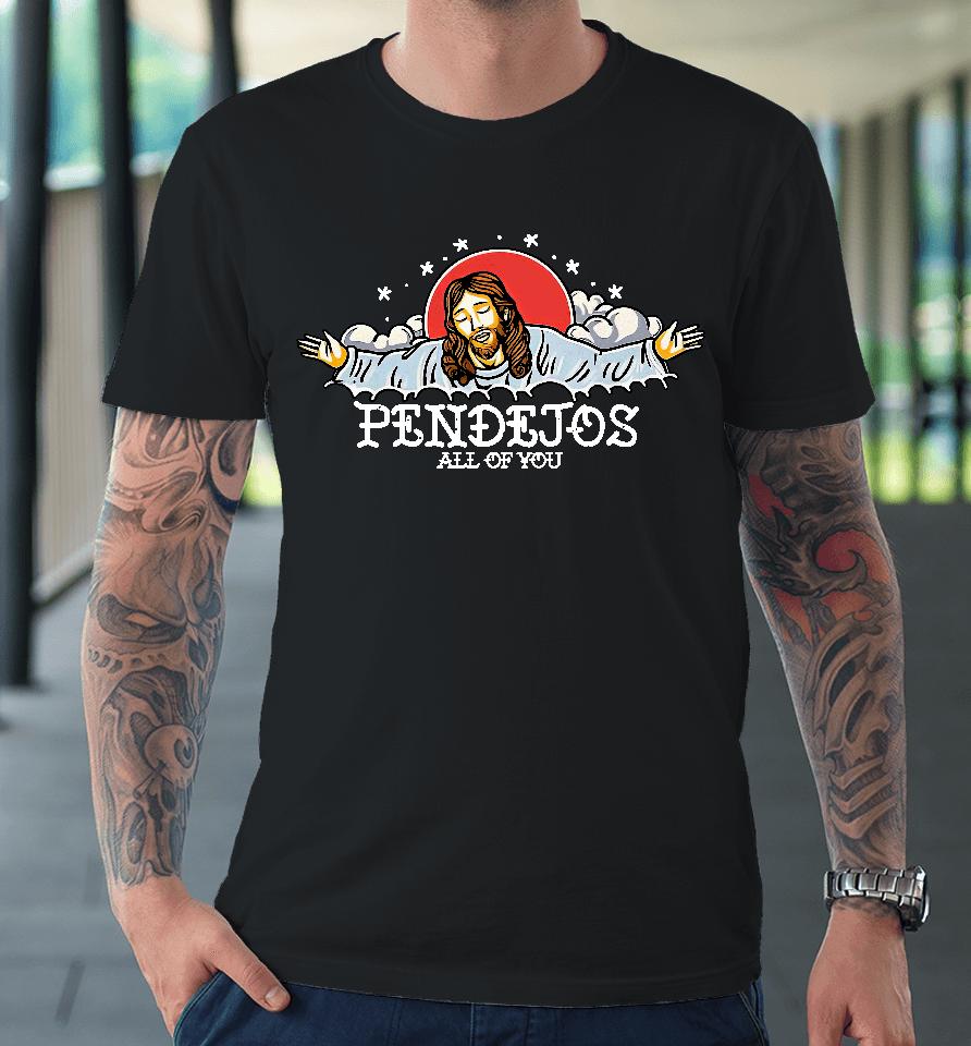 Mario Lopez Pendejos All Of You Premium T-Shirt