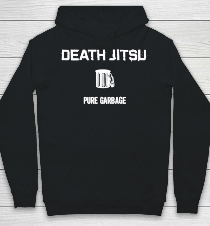 Mark Death Jitsu Pure Garbage Hoodie