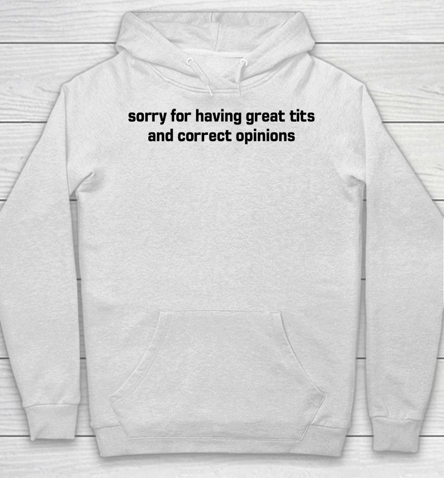 Marlin Sorry For Having Great Tits And Correct Opinions Hoodie
