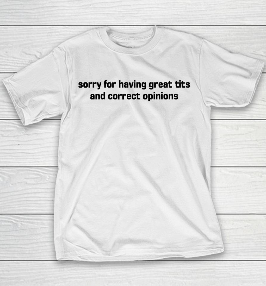 Marlin Sorry For Having Great Tits And Correct Opinions Youth T-Shirt