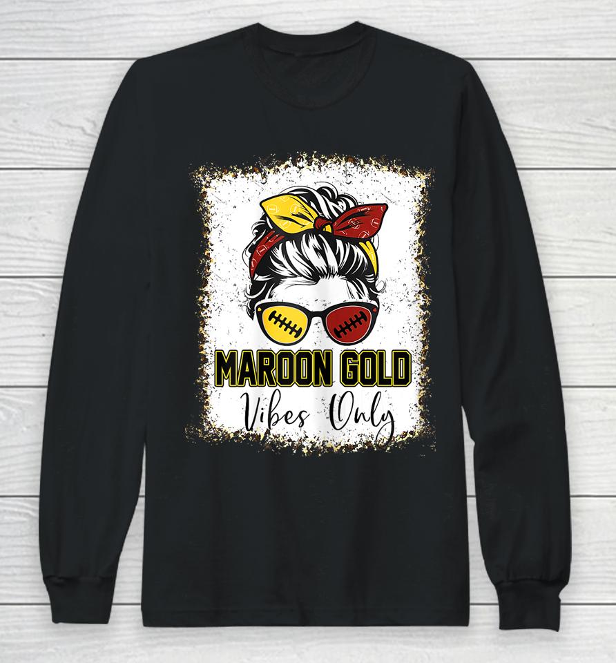Maroon And Gold Vibes Only High School Football Game Day Long Sleeve T-Shirt