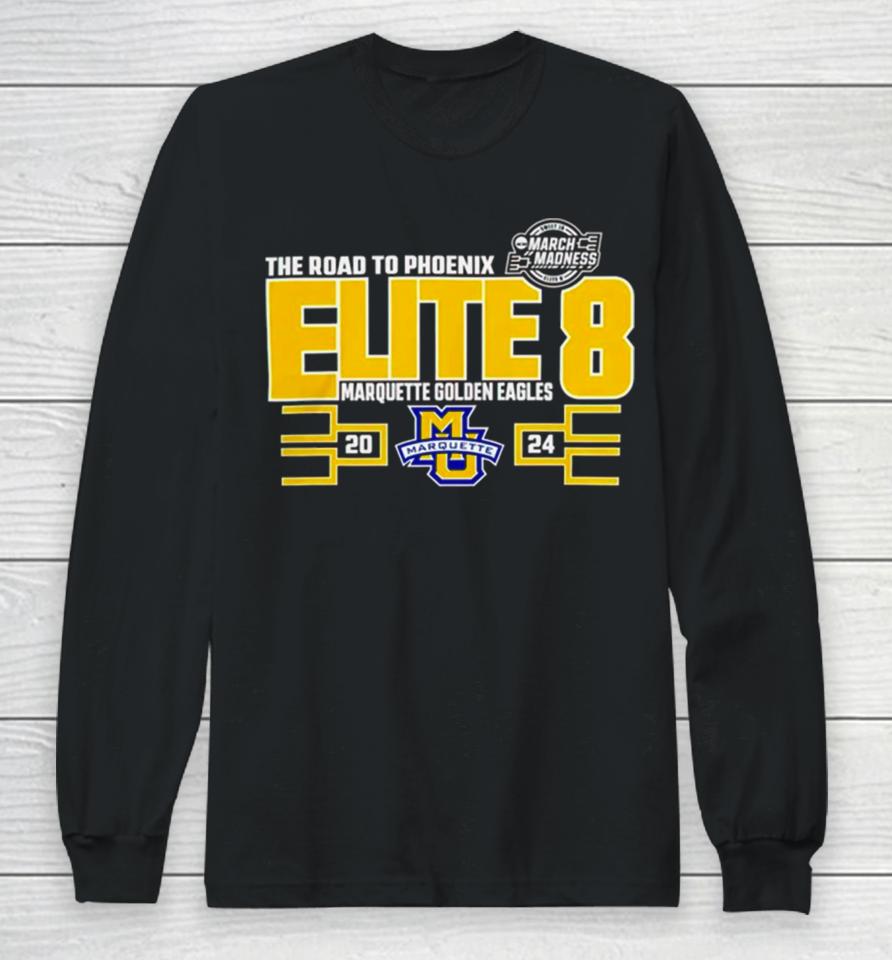 Marquette Golden Eagles 2024 March Madness Elite Eight Long Sleeve T-Shirt