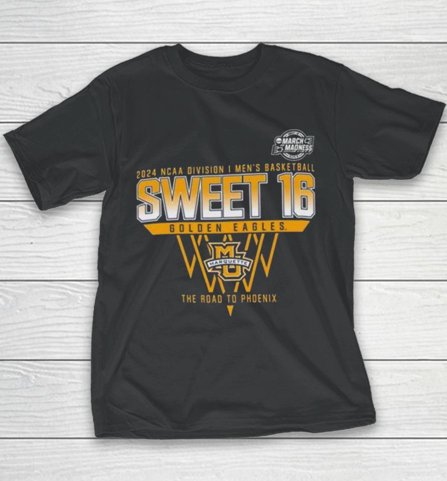 Marquette Golden Eagles 2024 Ncaa Division I Men’s Basketball Sweet 16 The Road To Phoenix Youth T-Shirt