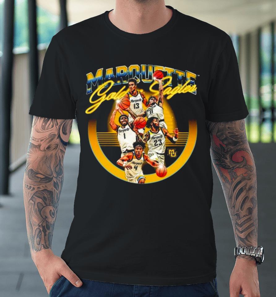 Marquette Golden Eagles 2024 Ncaa Men’s Basketball 2023 – 2024 Post Season Premium T-Shirt