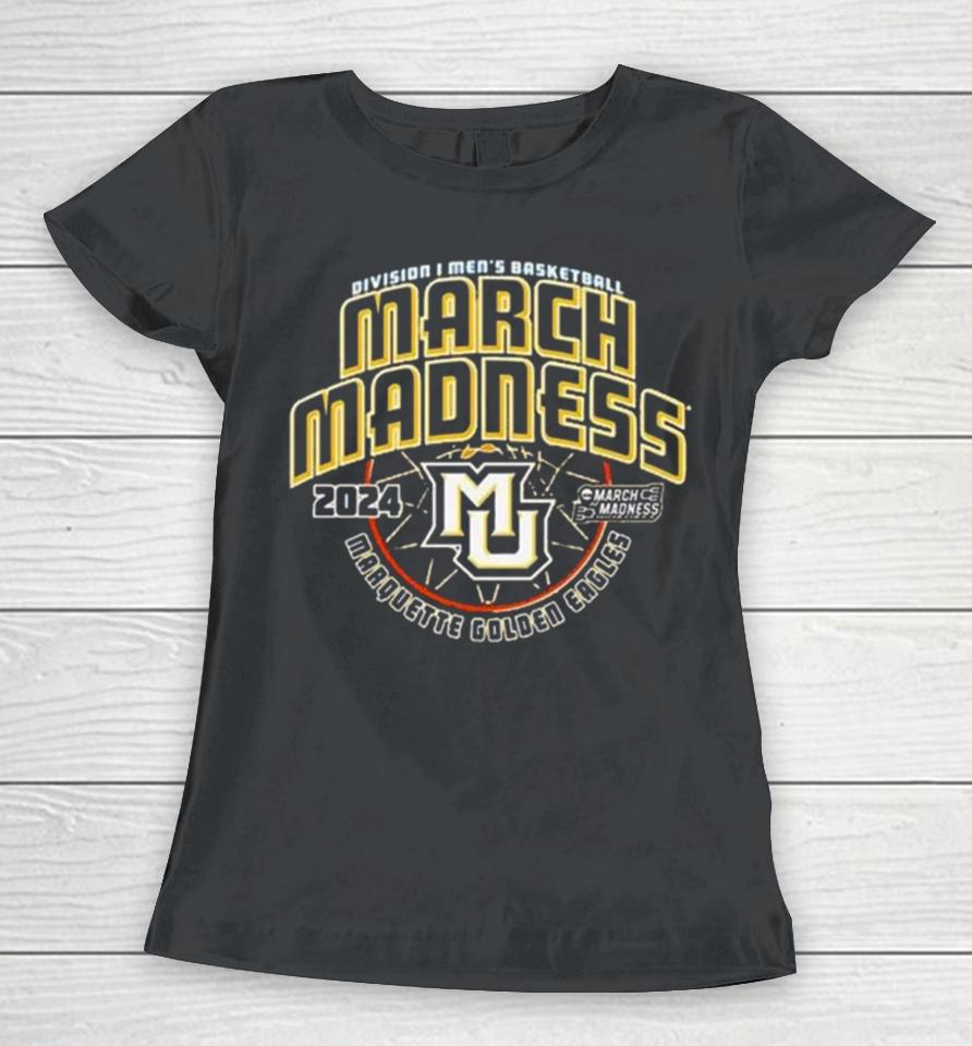Marquette Golden Eagles 2024 Ncaa Men’s Basketball March Madness Women T-Shirt