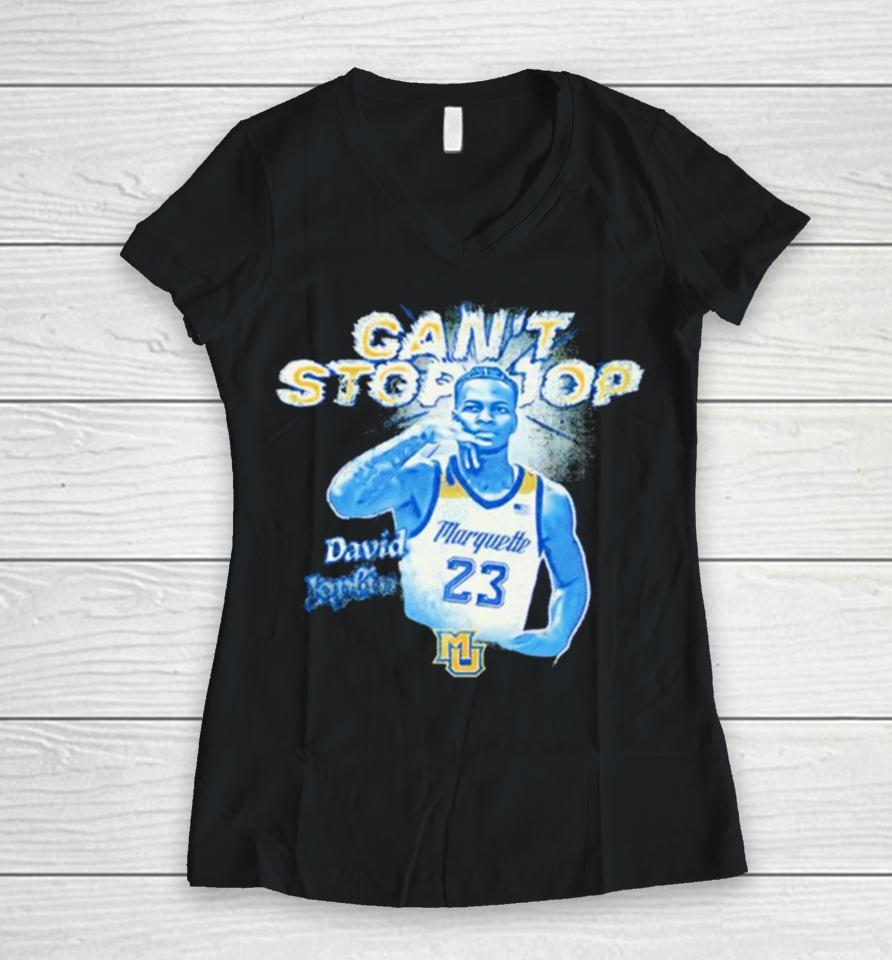 Marquette Golden Eagles #23 David Joplin Can’t Stop Jop Women V-Neck T-Shirt