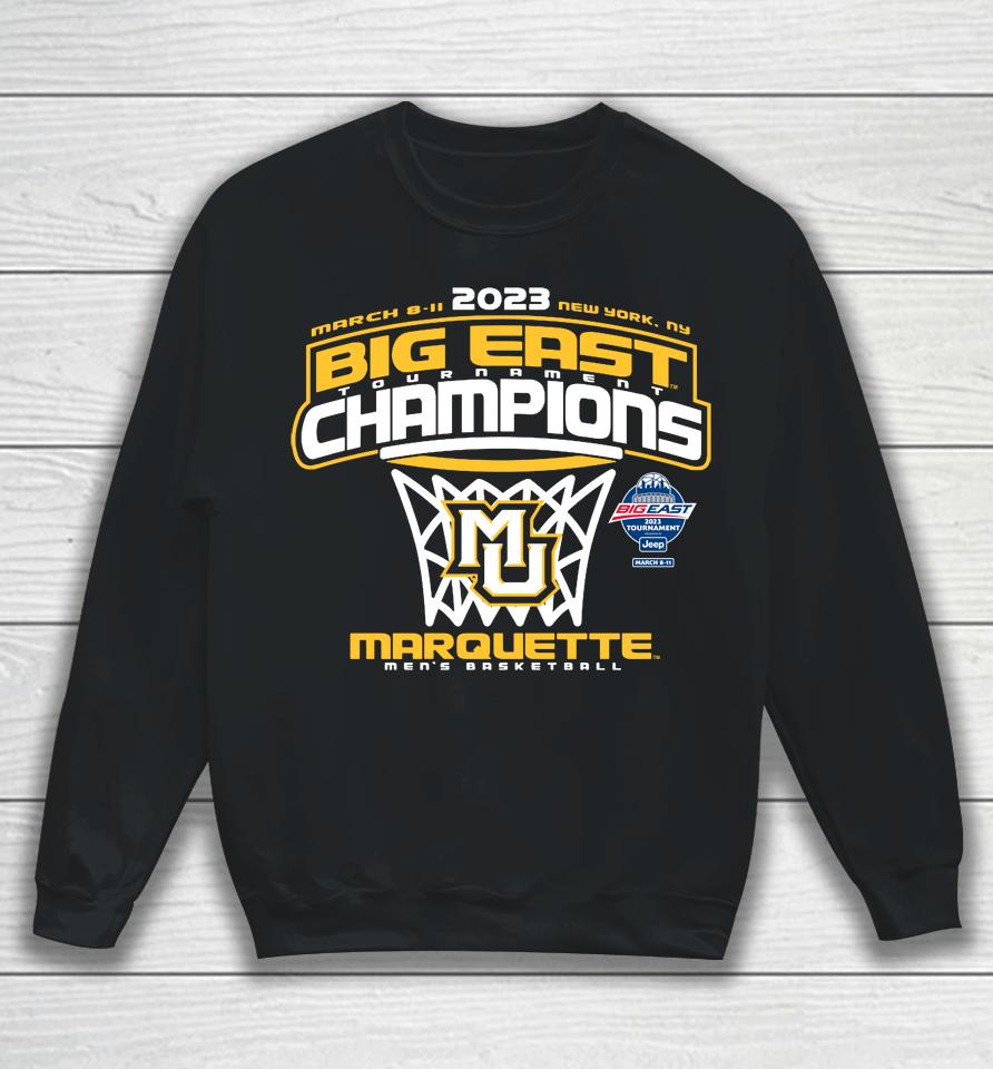Marquette Golden Eagles Blue 84 2023 Big East Men's Basketball Conference Tournament Champions Sweatshirt