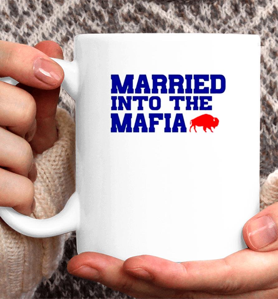 Married Into The Mafia Buffalo Bills Coffee Mug