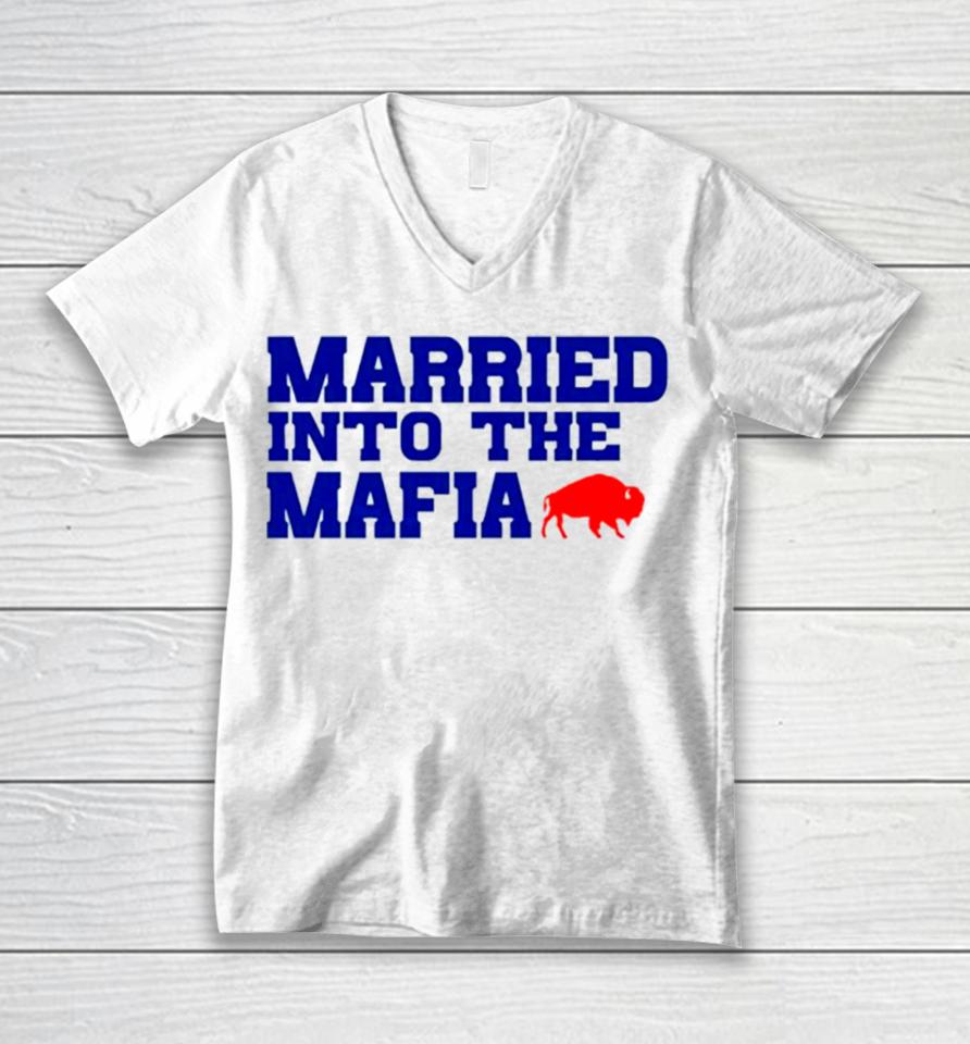 Married Into The Mafia Buffalo Bills Unisex V-Neck T-Shirt
