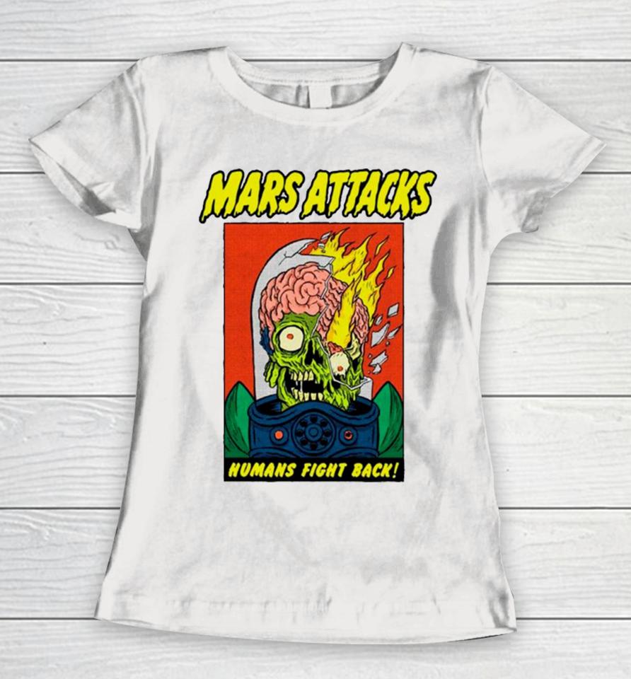 Mars Attacks Humans Fight Back Women T-Shirt