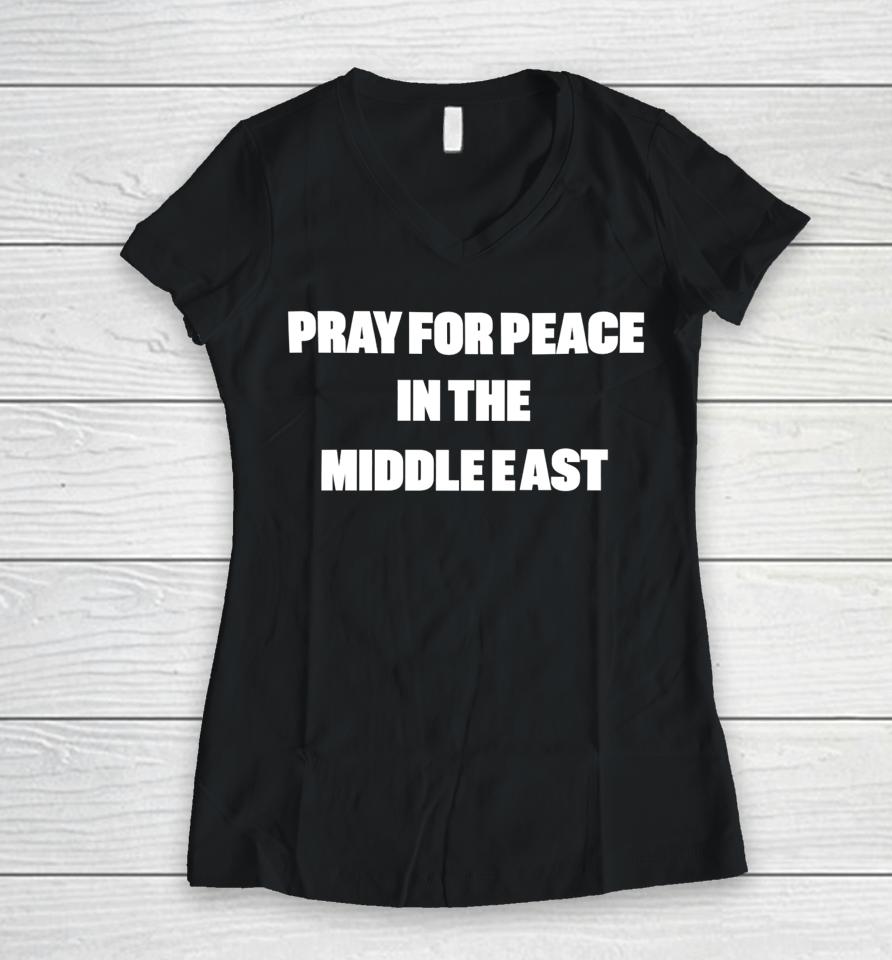 Marshall Kramsky Pray For Peace In The Middle East Women V-Neck T-Shirt