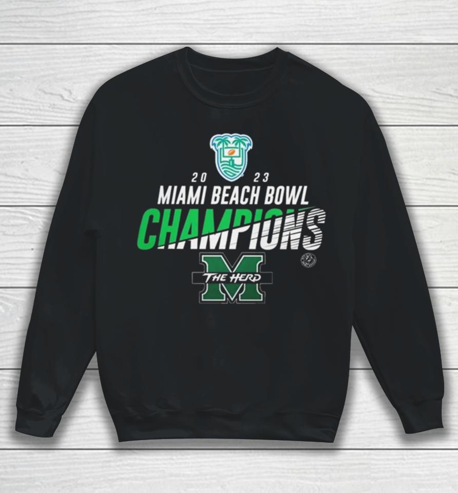 Marshall University 2023 Miami Beach Bowl Champions Marshall Thundering Herd Sweatshirt