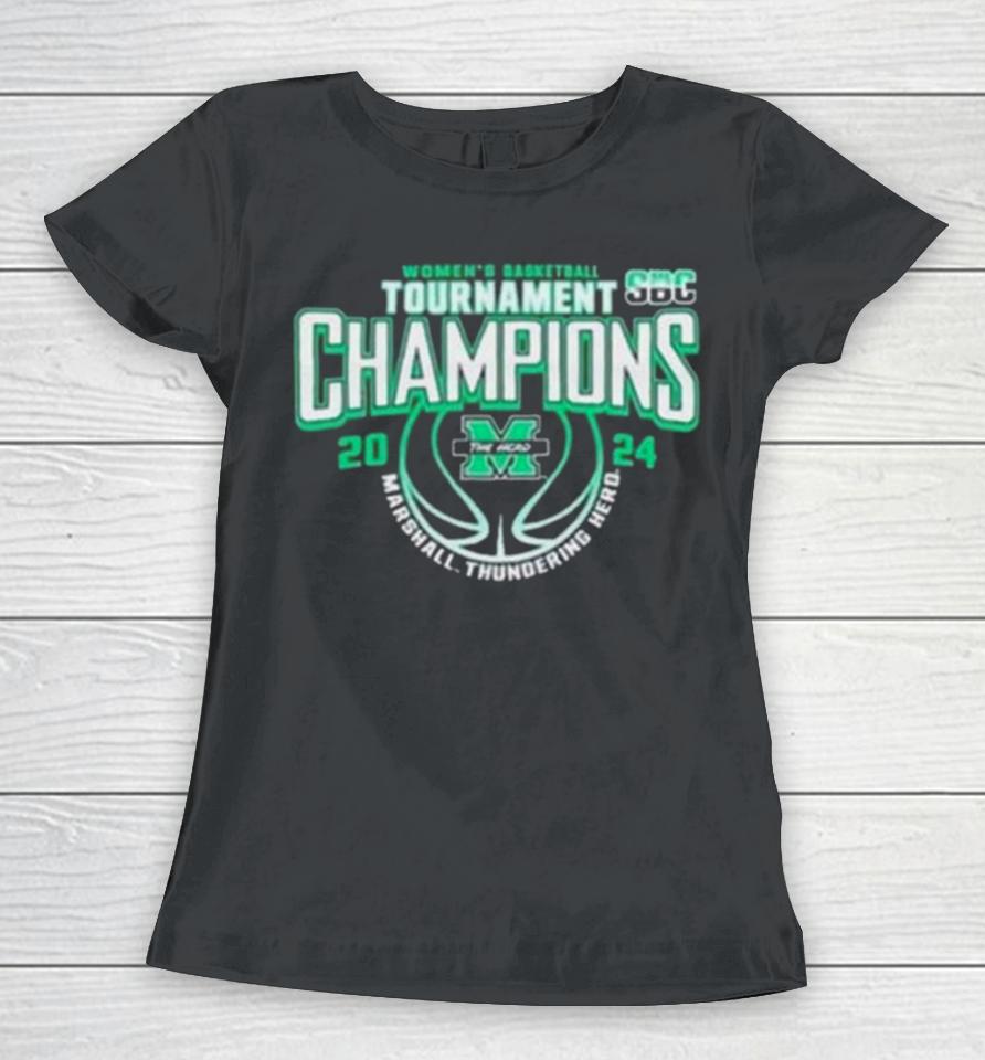 Marshall University Women’s Basketball 2024 Sun Belt Conference Tournament Champions Women T-Shirt