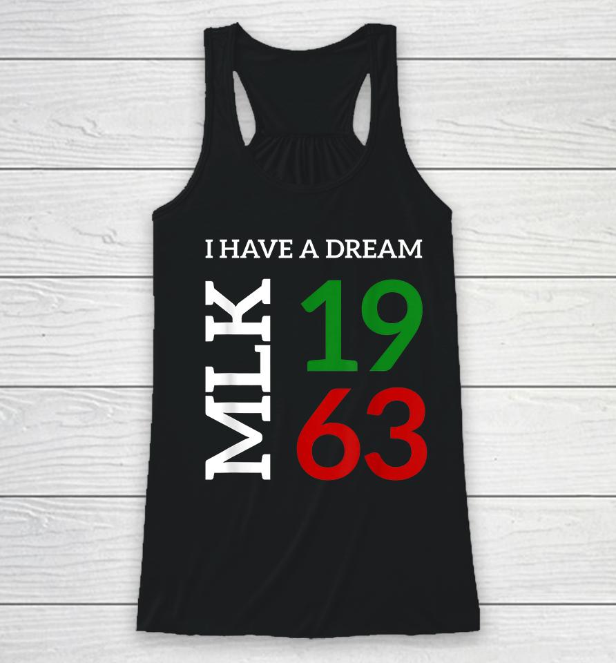 Martin Luther King Day I Have A Dream Black History Mlk Day Racerback Tank