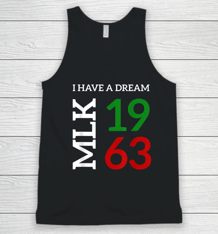 Martin Luther King Day I Have A Dream Black History Mlk Day Unisex Tank Top