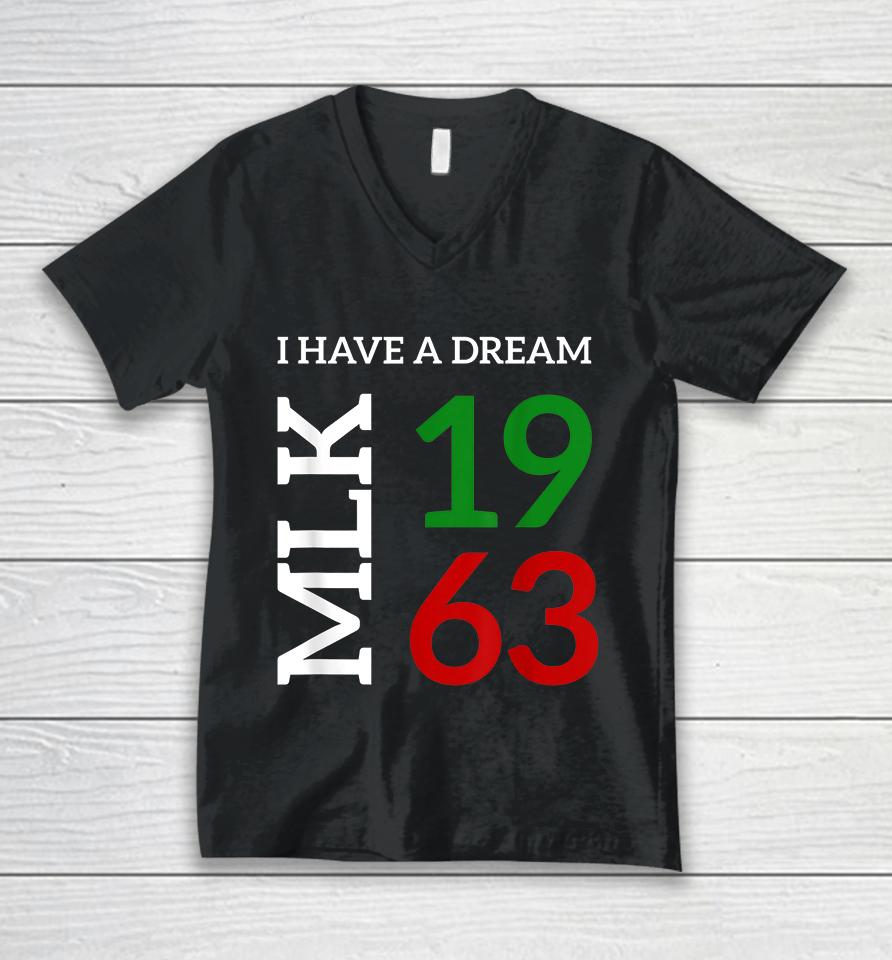 Martin Luther King Day I Have A Dream Black History Mlk Day Unisex V-Neck T-Shirt