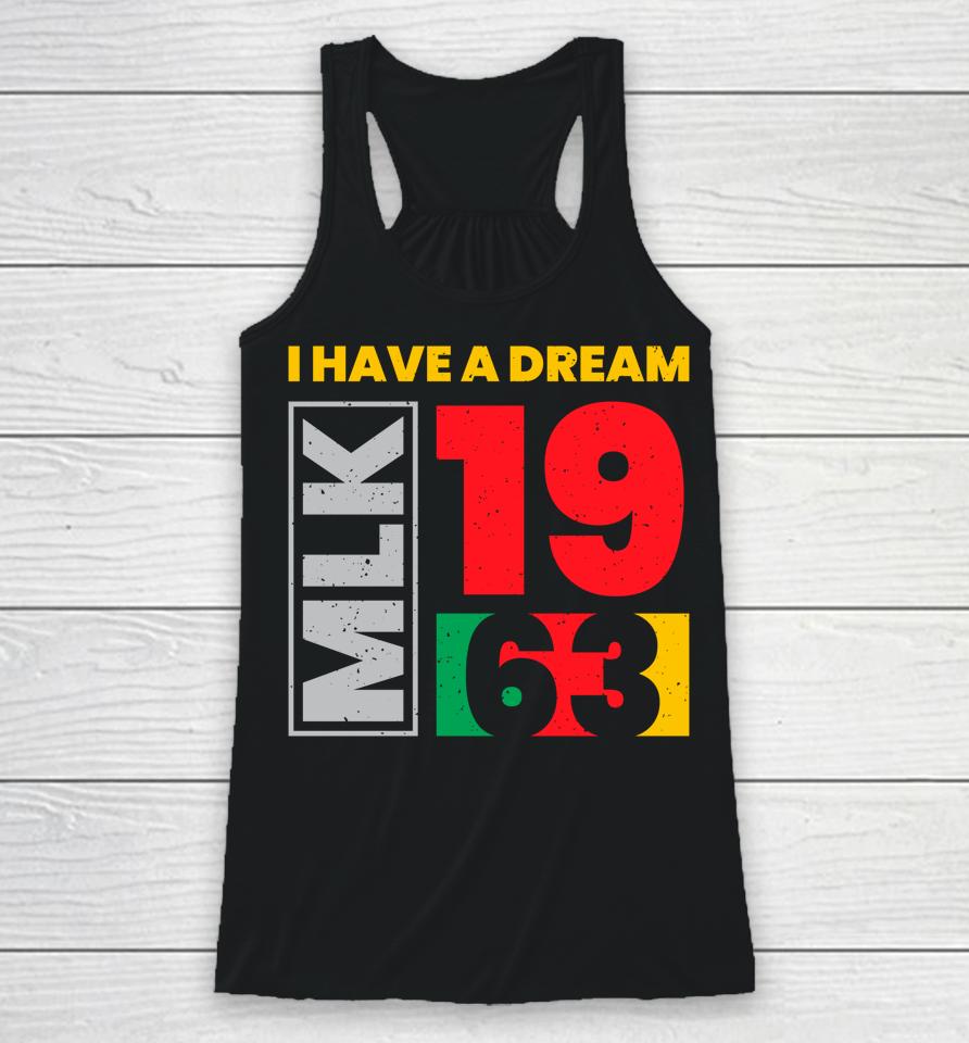 Martin Luther King Day I Have A Dream Mlk Day Black History Racerback Tank