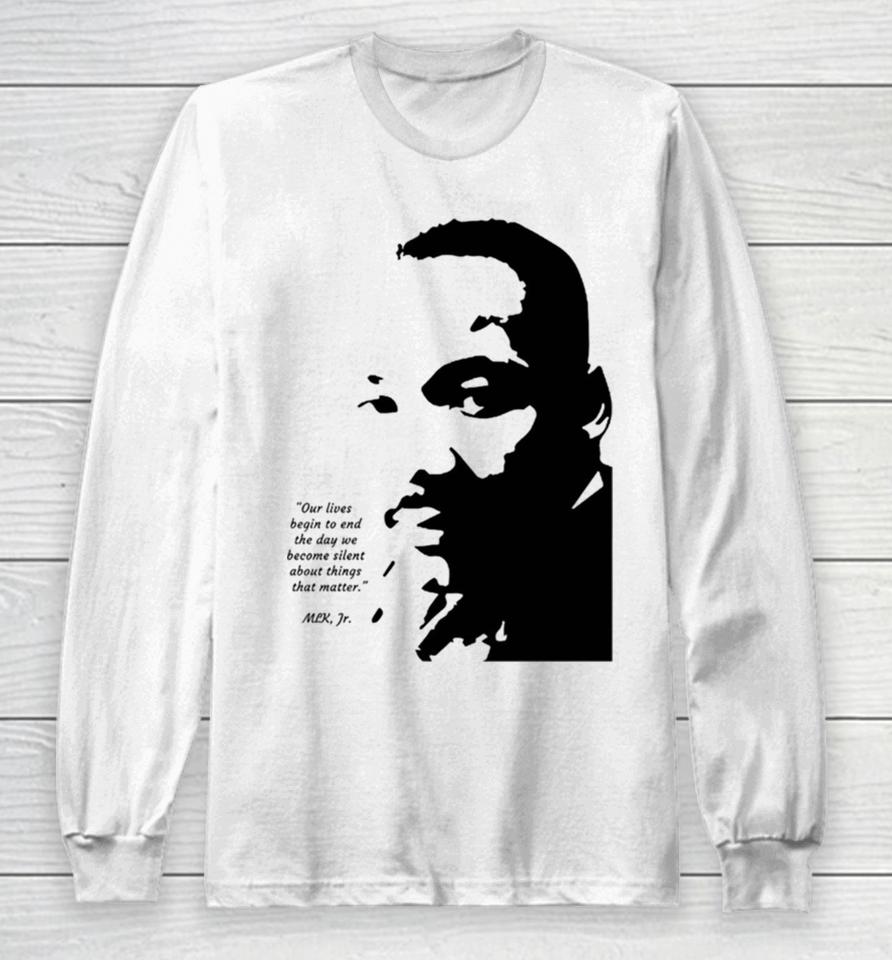 Martin Luther King Jr. I Have A Dream Long Sleeve T-Shirt