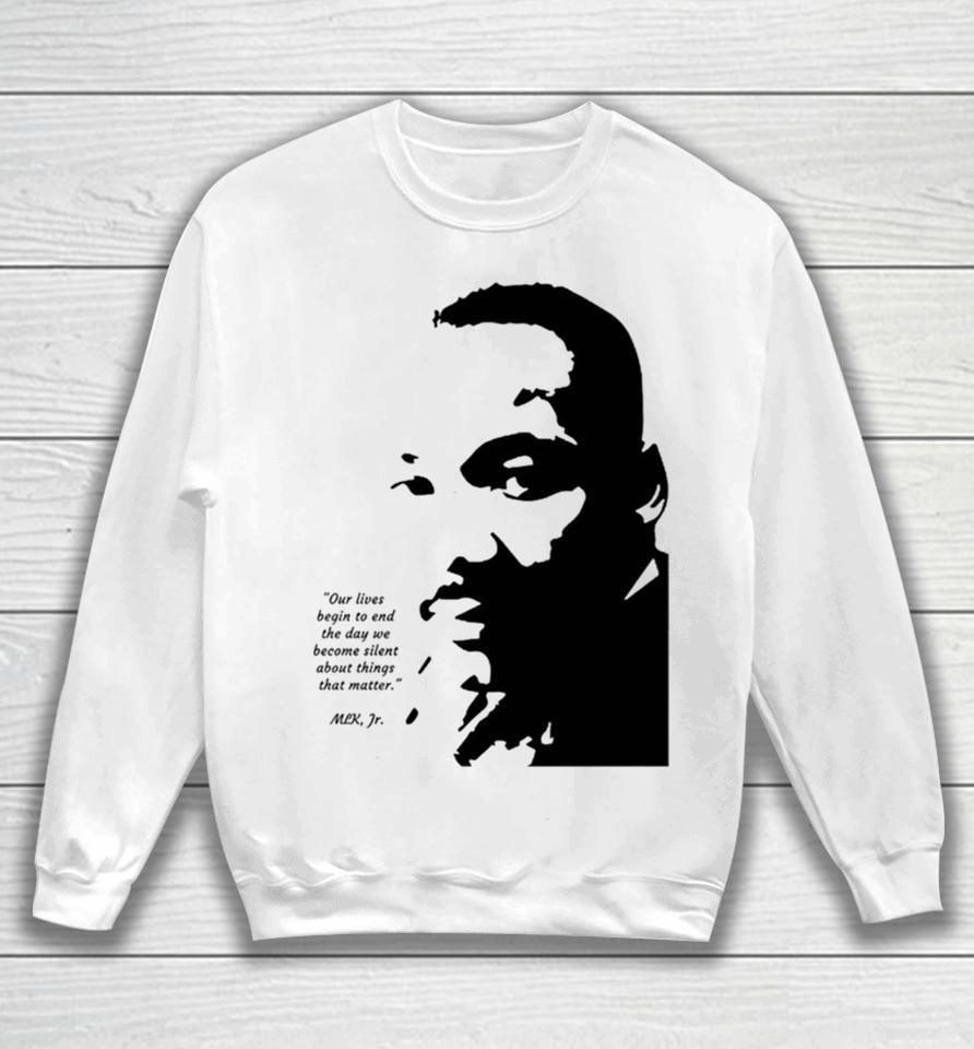 Martin Luther King Jr. I Have A Dream Sweatshirt