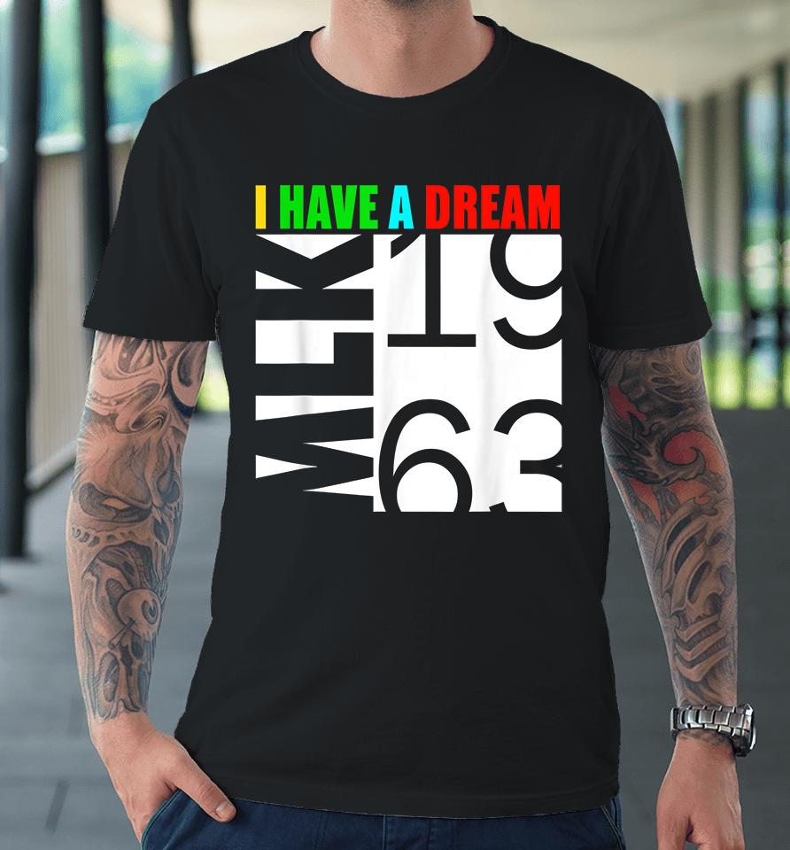 Martin Luther King Jr Premium T-Shirt
