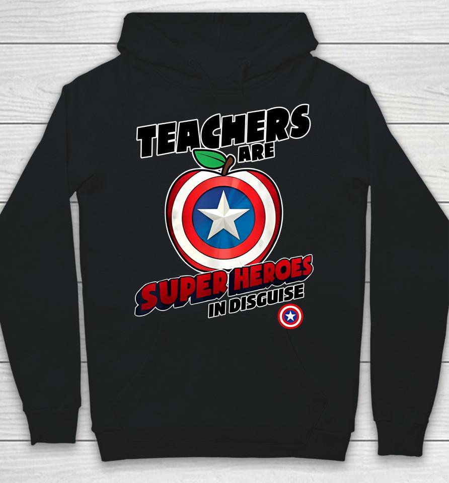 Marvel Captain America Teachers Are Super Heroes In Disguise Hoodie