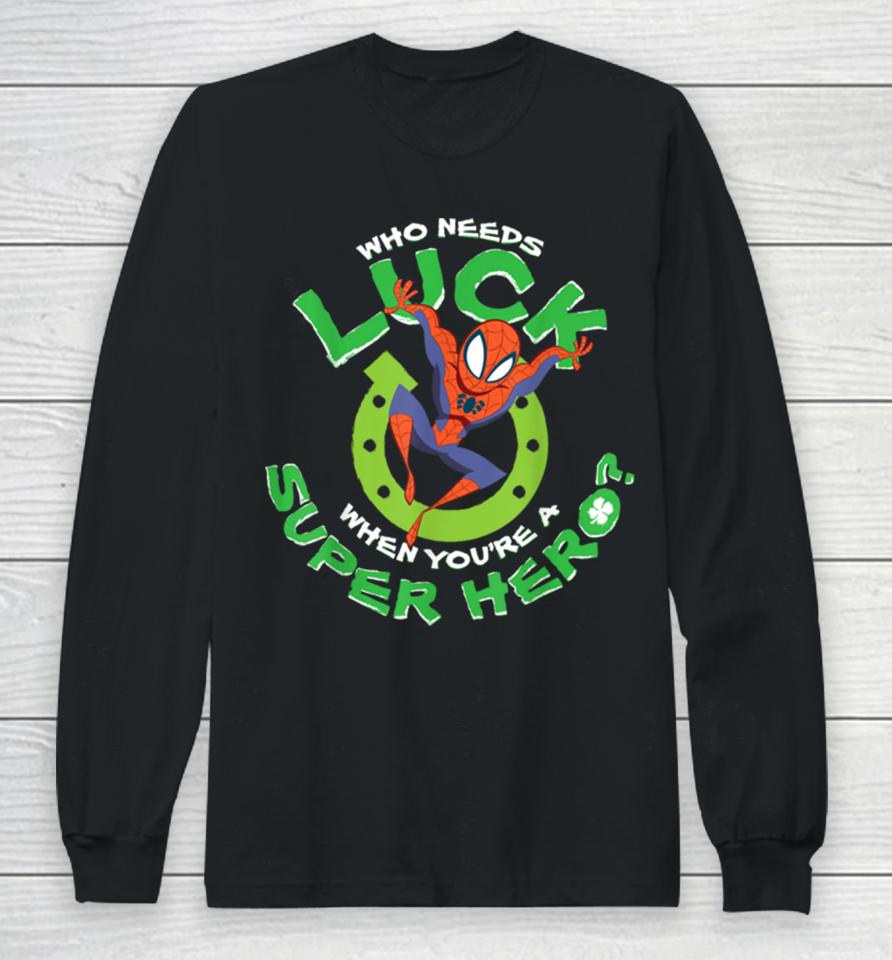 Marvel Spider Man Who Needs Luck St Patrick’s Day Long Sleeve T-Shirt