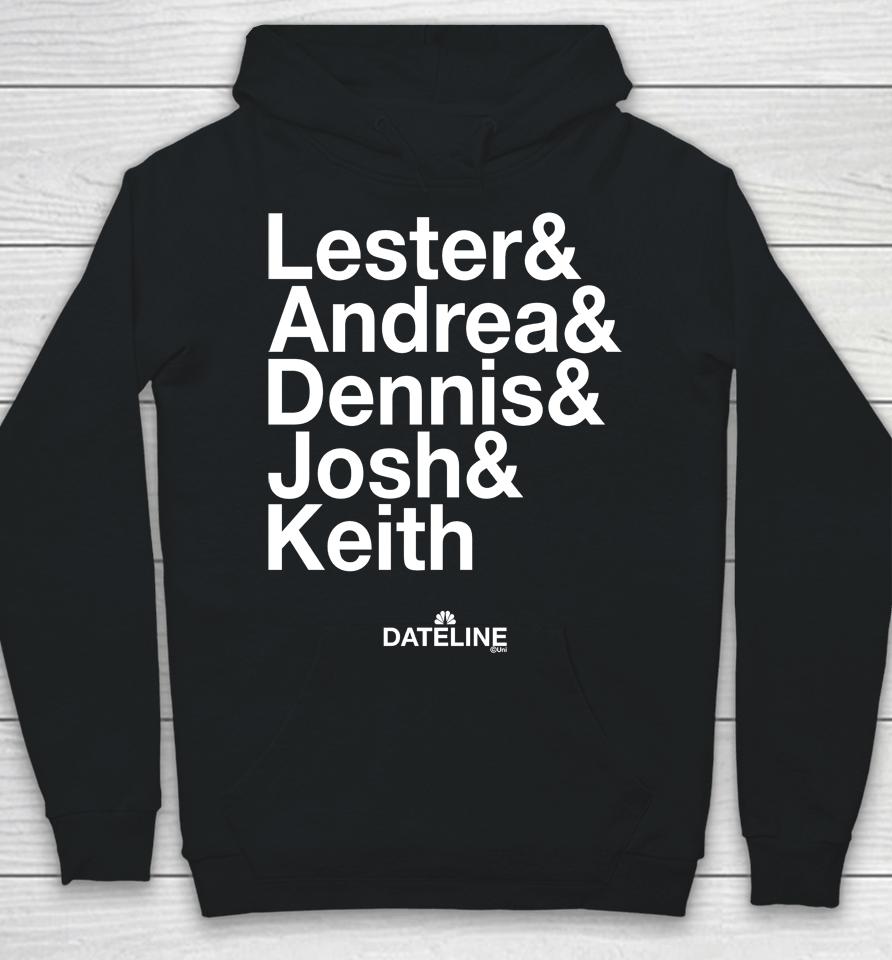 Mary Grace Donaldson Dateline Ampersand Lester And Andrea And Dennis And Josh And Keith Hoodie
