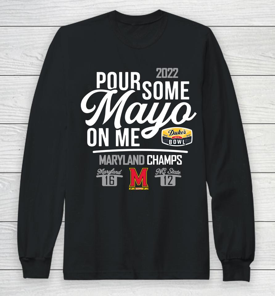 Maryland 2022 Duke's Mayo Bowl Champions Score Long Sleeve T-Shirt