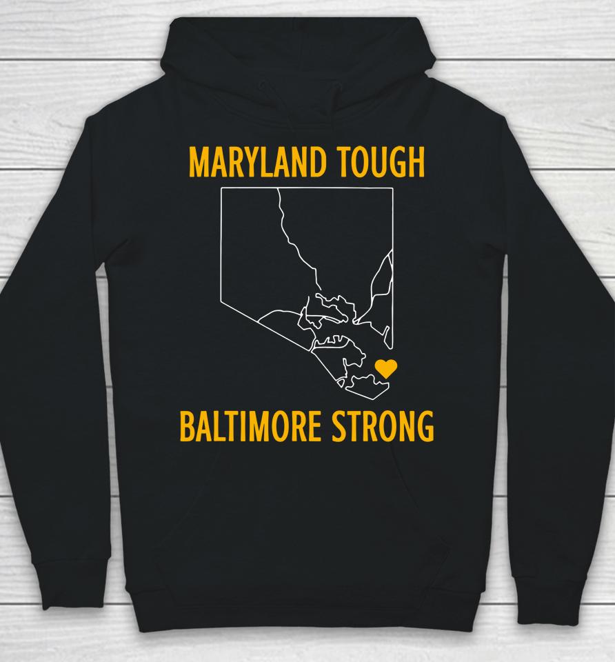 Maryland Tough Baltimore Strong Hoodie