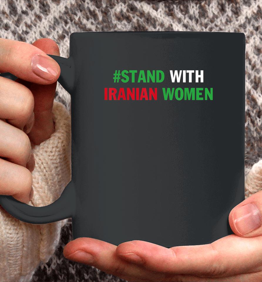 Masha Amini Iran #Mashaamini Stand With Iranian Women Coffee Mug