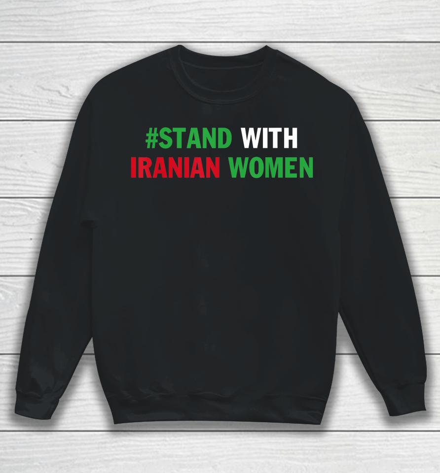 Masha Amini Iran #Mashaamini Stand With Iranian Women Sweatshirt