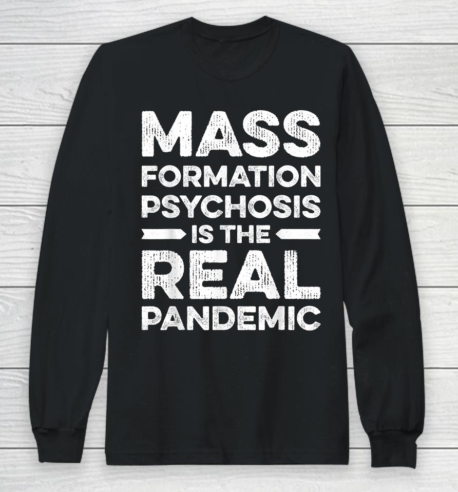 Mass Formation Psychosis Is Real Pandemic Vintage Long Sleeve T-Shirt