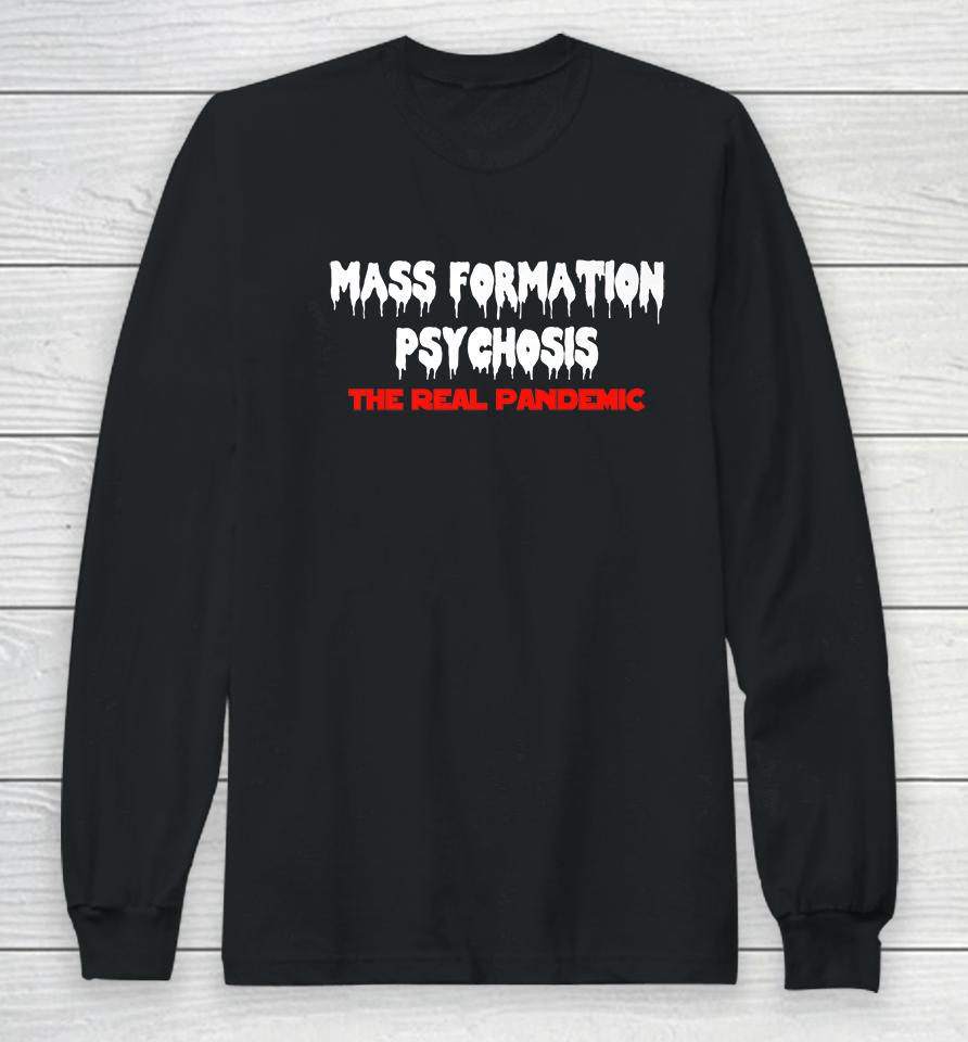 Mass Formation Psychosis Long Sleeve T-Shirt