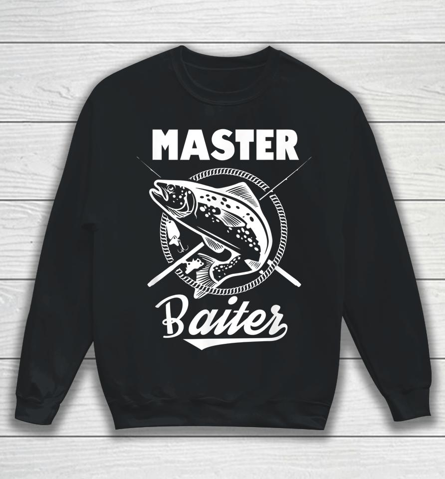 Master Baiter Fishing Sweatshirt