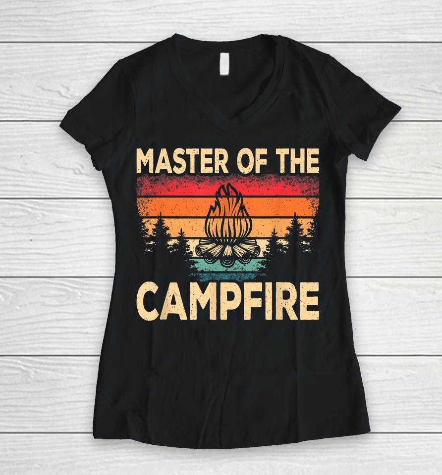 Master Of The Campfire Camper Outdoorlife Camping Women V-Neck T-Shirt