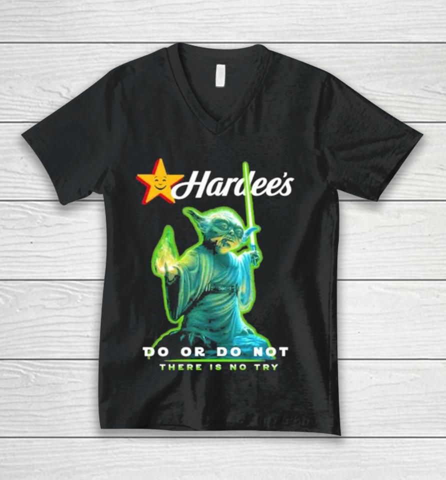 Master Yoda Hardee’s Do Or Do Not There Is No Try Unisex V-Neck T-Shirt