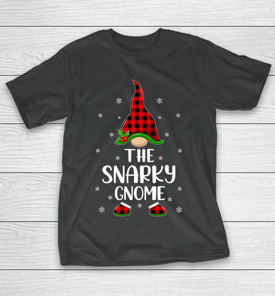 Matching Family Buffalo Plaid The Snarky Gnome Christmas T-Shirt
