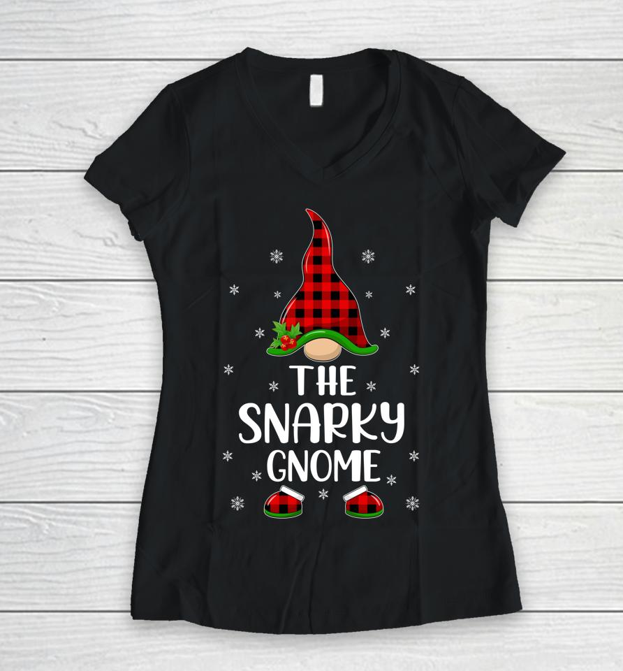Matching Family Buffalo Plaid The Snarky Gnome Christmas Women V-Neck T-Shirt