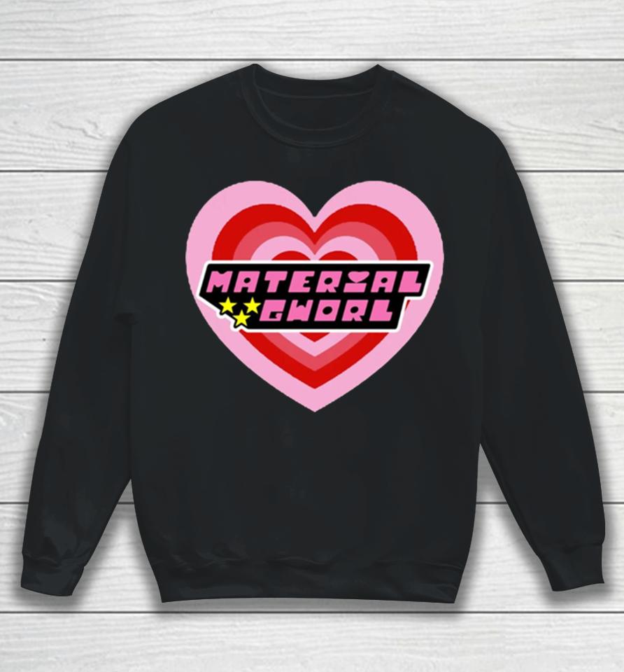 Material Gworl Powerpuff Girls Sweatshirt