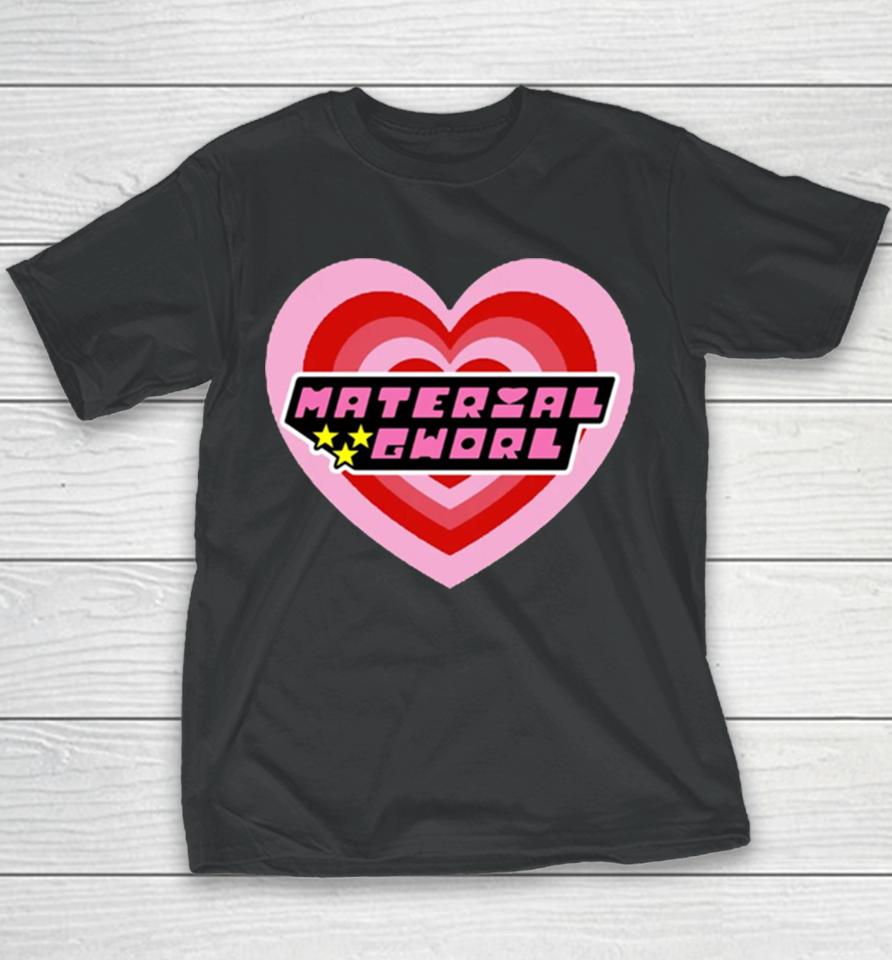 Material Gworl Powerpuff Girls Youth T-Shirt