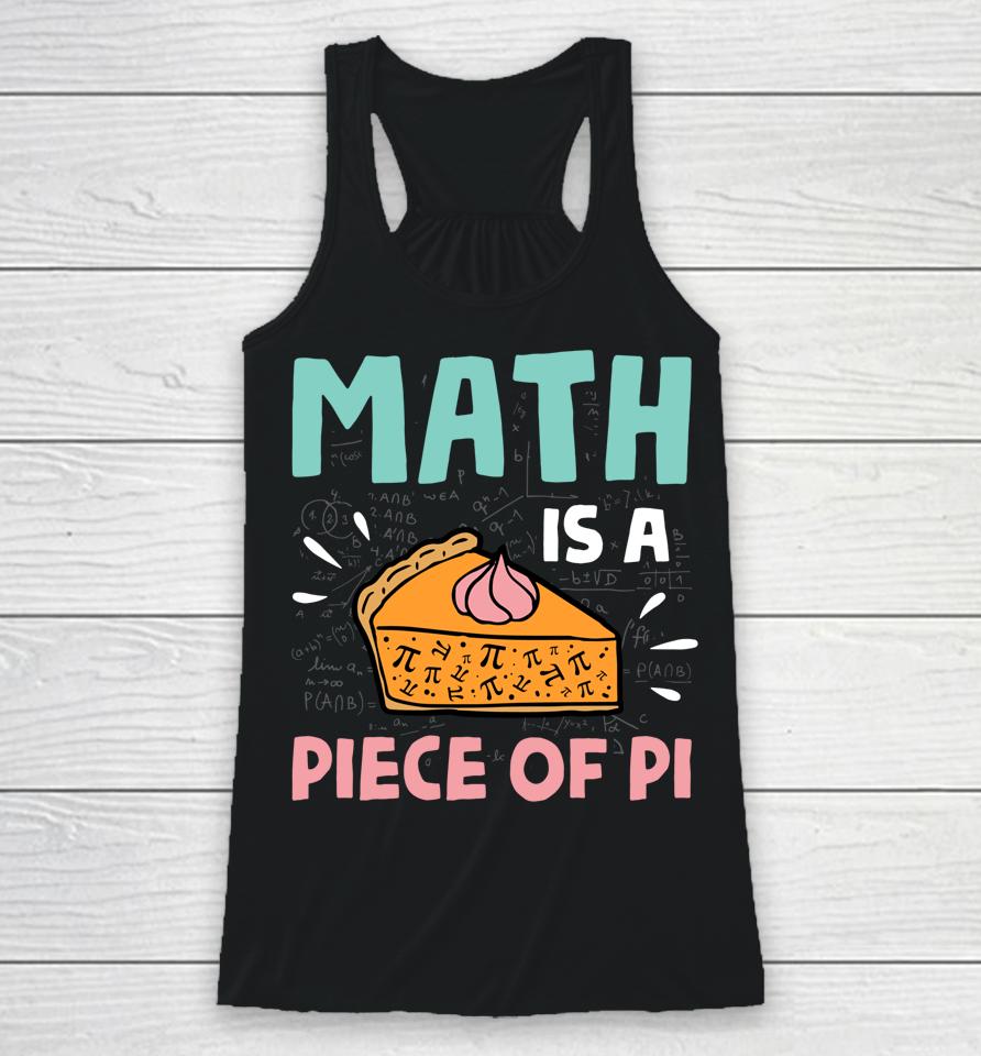 Math Is A Piece Of Pie Pi Day Racerback Tank