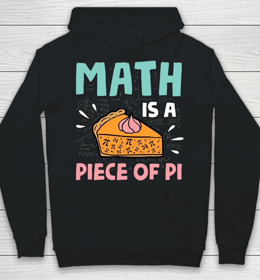 Math Is A Piece Of Pie Pi Day Hoodie
