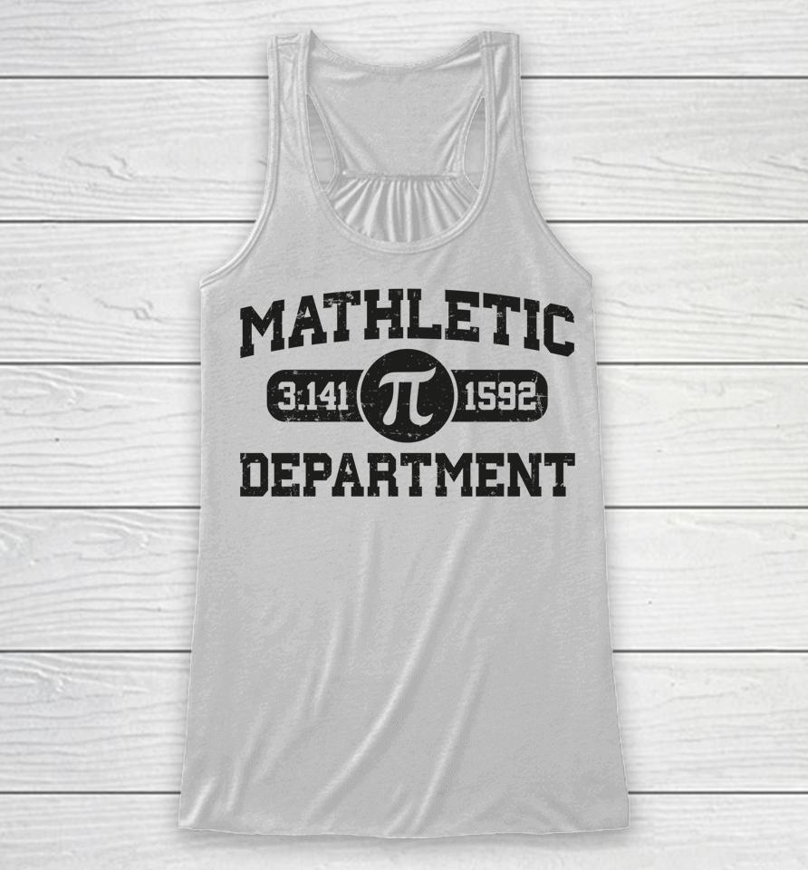 Matheletic Department Pi Day Math Teachers Pi 3.14 Racerback Tank