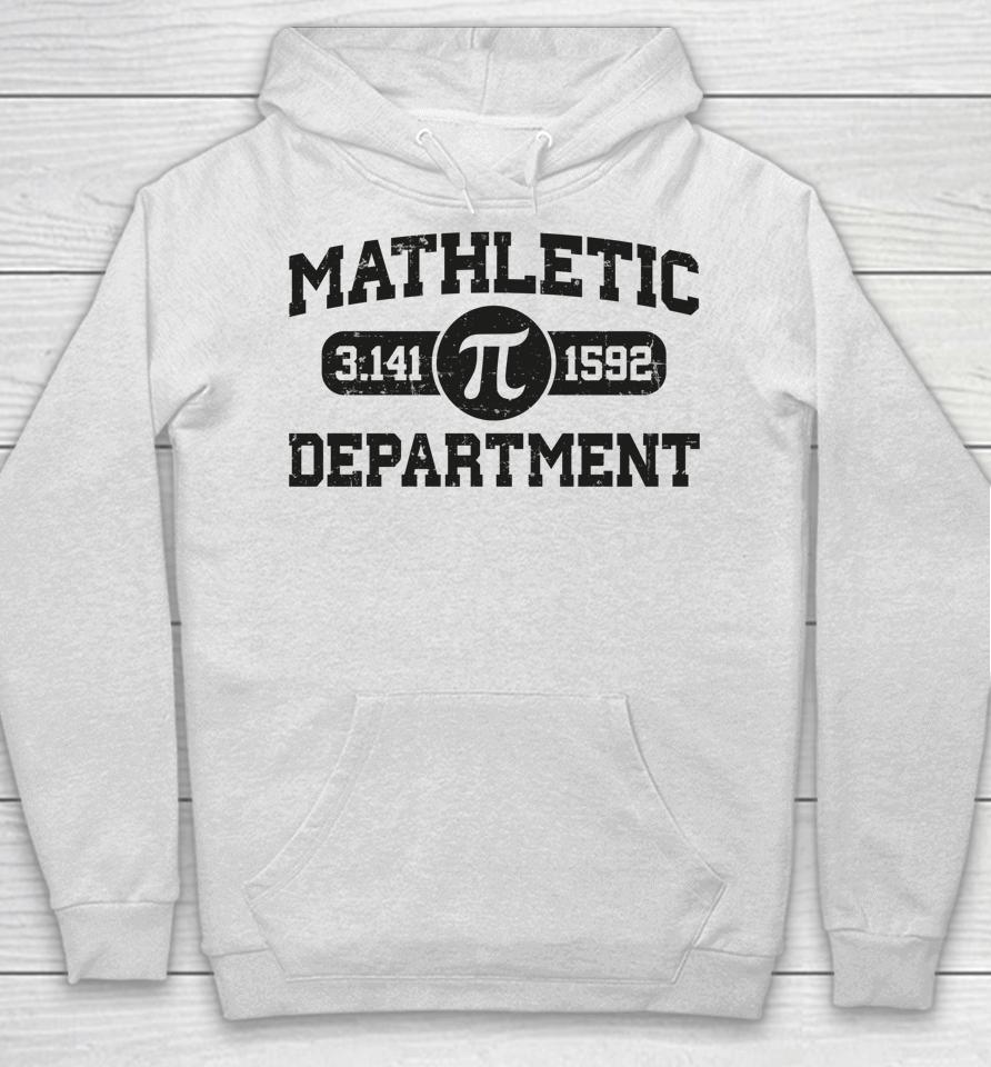 Matheletic Department Pi Day Math Teachers Pi 3.14 Hoodie