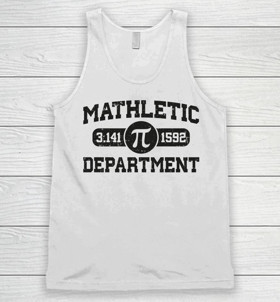 Matheletic Department Pi Day Math Teachers Pi 3.14 Unisex Tank Top