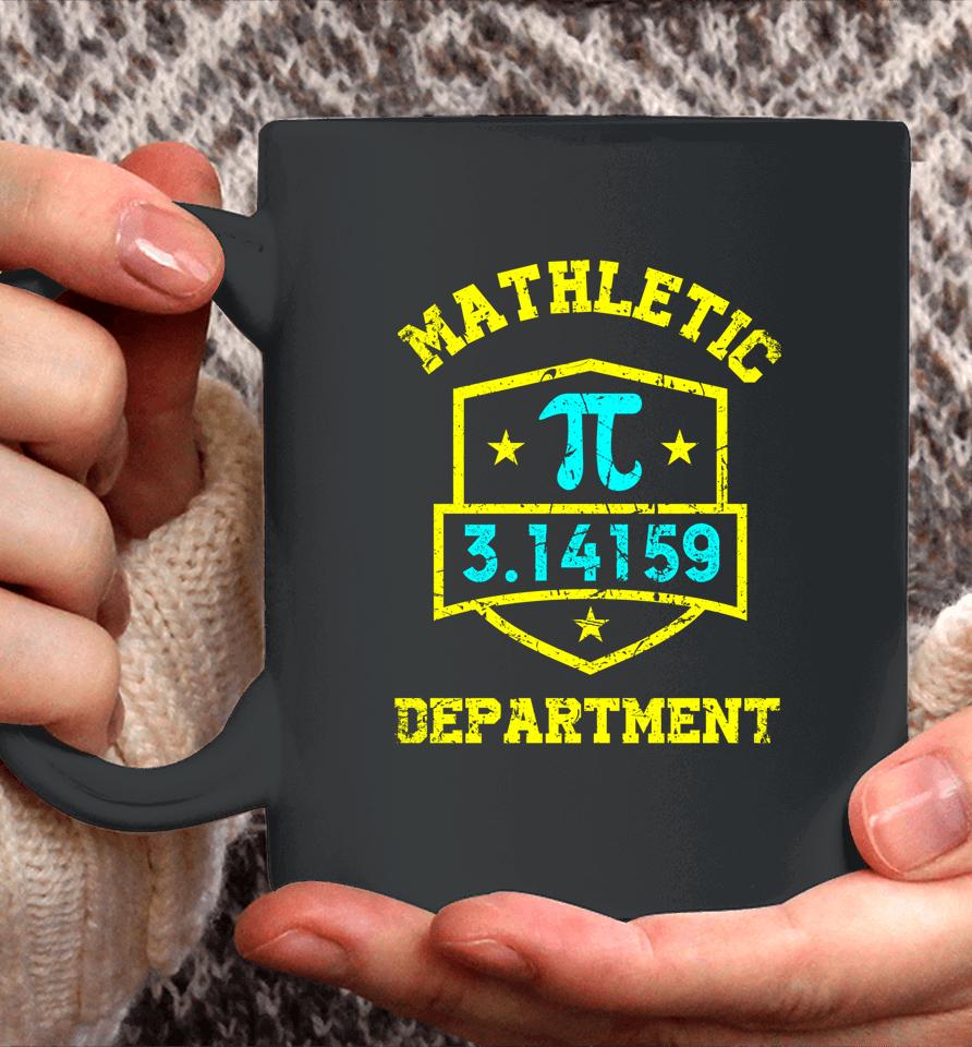 Mathletic Department Funy Math Teacher Student Pi Day Joke Coffee Mug