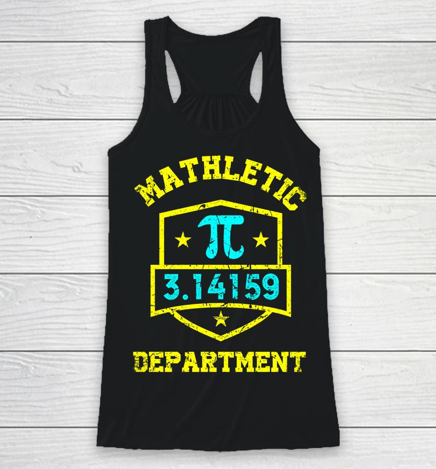 Mathletic Department Funy Math Teacher Student Pi Day Joke Racerback Tank