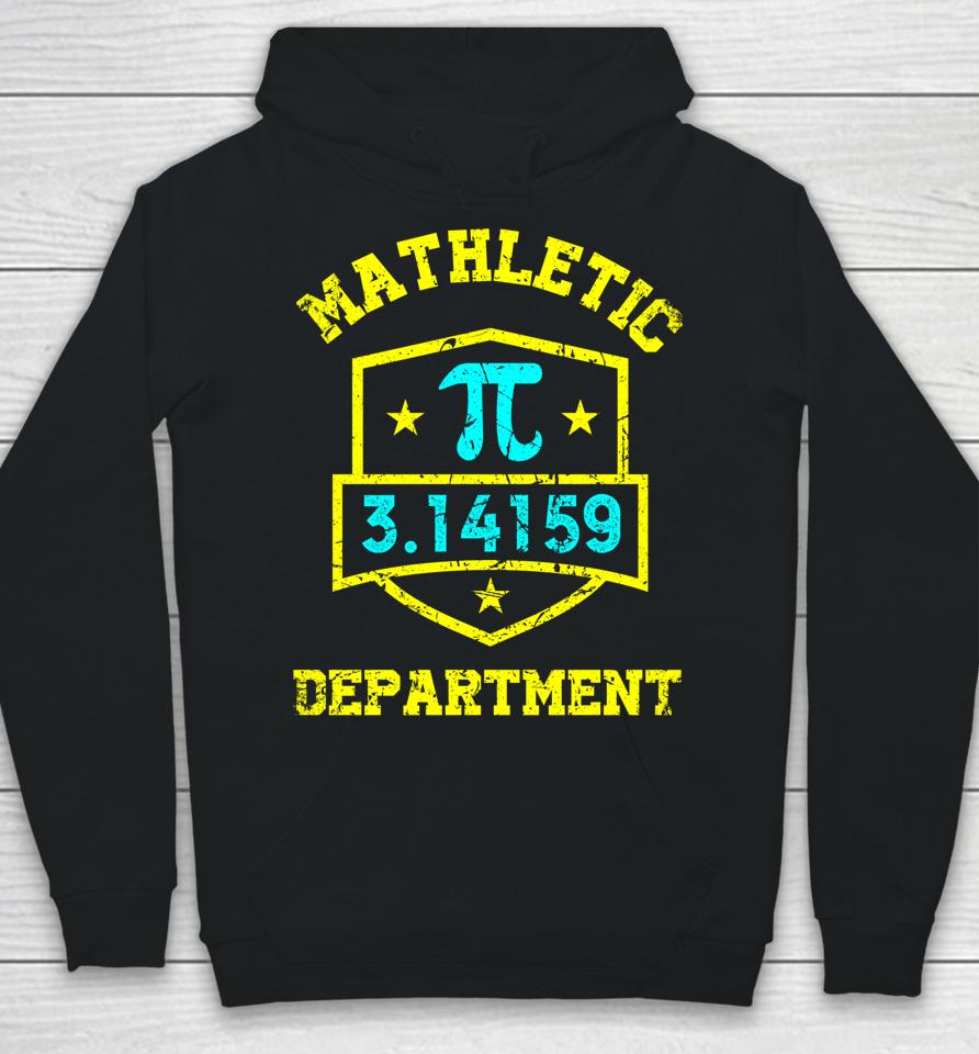 Mathletic Department Funy Math Teacher Student Pi Day Joke Hoodie