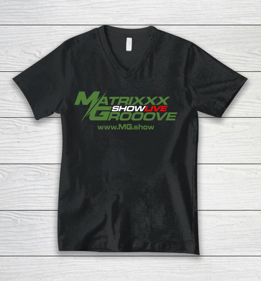Matrixxx Showlive Grooove Unisex V-Neck T-Shirt