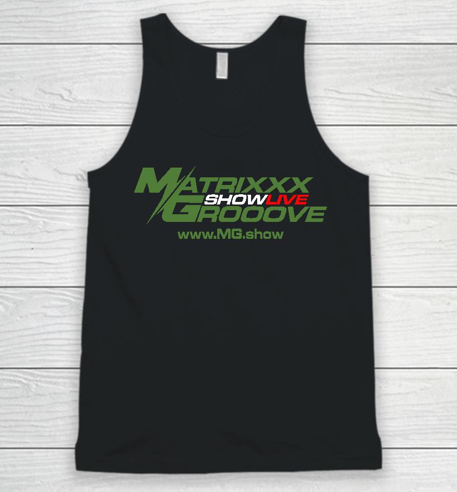 Matrixxx Showlive Grooove Unisex Tank Top